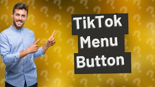 Where is the menu button on TikTok [upl. by Senilec]