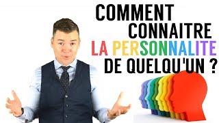 COMMENT CONNAITRE LA PERSONNALITÉ DE QUELQUUN [upl. by Lemhaj]