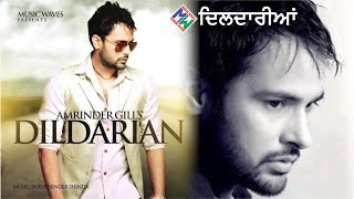 Amrinder Gill I Dildarian I Official Music Video [upl. by Aerdma656]