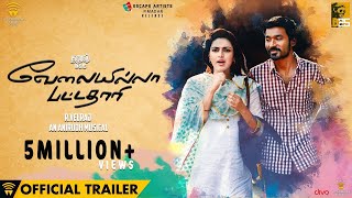 Velai Illa Pattadhaari VIP  Official Trailer  Dhanush Amala Paul  Anirudh [upl. by Asenad]