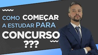 Como começar a estudar concurso público [upl. by Sil843]