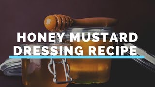 Chipotle Honey Mustard Dressing Recipe [upl. by Belda]