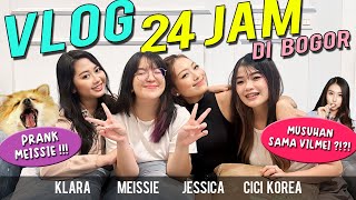 VLOG 24 JAM BARENG MEISSIE JESSICA CICI KOREA DI BOGOR  MUSUHAN SAMA VILMEI   Klara Tania [upl. by Vladamir]