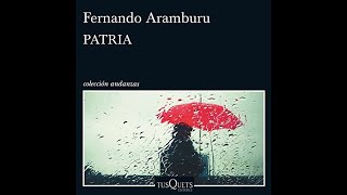 Patria Audiolibro de Fernando Aramburu [upl. by Htrag]