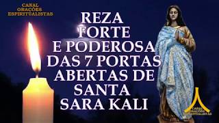 Oração Forte e Poderosa das 7 Portas Abertas de Santa Sara Kali [upl. by Anaujat452]