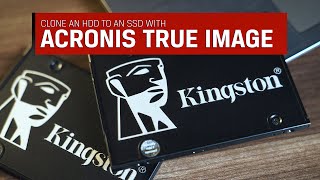 Klonen einer HDD auf eine SSD mit Acronis True Image – Kingston Technology [upl. by Lauber543]