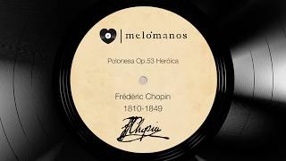 Frédéric Chopin I Polonesa Op53 Heróica I melómanoscom [upl. by Lalo]