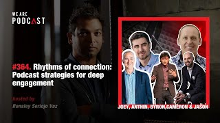 Rhythms of connection Podcast strategies for deep engagement [upl. by Cherie]