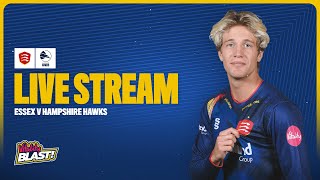 LIVE Essex v Hampshire Hawks  Vitality Blast [upl. by Costanza]