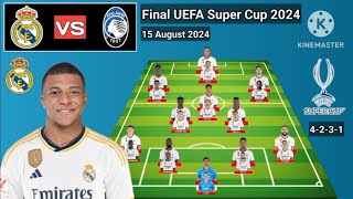 Real Madrid vs Atalanta  Squad Depth Real Madrid Final UEFA Super Cup 2024 [upl. by Nelly]