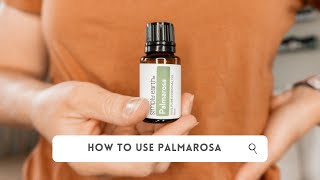 Uncovering the Benefits of Palmarosa Essential Oil [upl. by Bertasi]