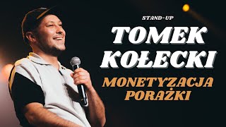 Tomek Kołecki  Monetyzacja Porażki  Standup  Całe nagranie  2022 [upl. by Esirehc429]