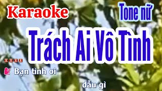 Trách Ai Vô Tình  karaoke Thiếu giọng nữ  Song ca với Quang Sang [upl. by Jecoa]