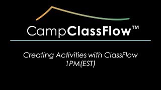 Creating Activities in ClassFlow 1PM [upl. by Noit]