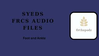 68FRCS ortho Audio file FampA  Foot Biomechanics [upl. by Ambie565]