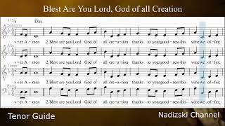 BLEST ARE YOU LORD GOD OF ALL CREATION  Tenor Guide [upl. by Inalaehon]