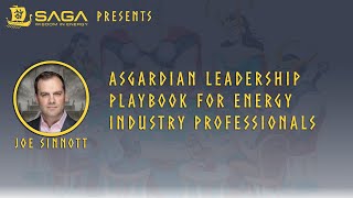 SAGA Wisdom Presents  Asgardian Leadership Playbook for Energy Industry Professionals [upl. by Ydolem]