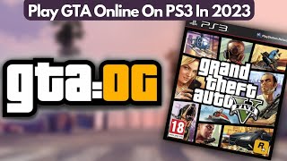 How to Play GTA Online on PS3 In 2023 GTAOG [upl. by Trescha]