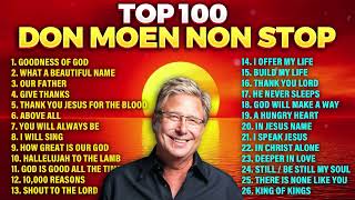 ⬆️ Top 100 Don Moen Christian Worship Songs 2023 [upl. by Sabino]