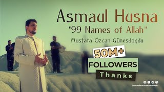 Asmaul Husna quot99 Names of Allahquot Official Video Original HD Mustafa Özcan Güneşdoğdu Esmaül Hüsna [upl. by Ecnahs78]