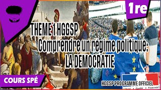 Thème 1 spécialité HGGSP PREMIERE Comprendre un régime politique  la démocratie COURS COMPLET [upl. by Nydroj110]