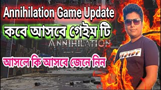 Annihilation Game new update  Bangladeshi Game Update  Annihilation Game Release Date  RFGR [upl. by Adalai]