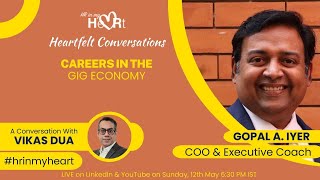 Careers in the Gig Economy  Vikas Dua in conversation with Gopal Iyer [upl. by Eelanej]