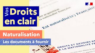 Naturalisation  quels sont les documents à fournir [upl. by Marduk975]