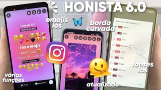 HONISTA V60 ATUALIZADO 2023 🍎 INSTAGRAM ESTILO IPHONE COM EMOJIS IOS  FONTES IOS  BORDA CURVADA [upl. by Gans]