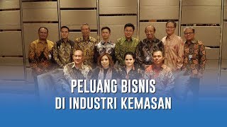 Peluang Bisnis di Industri Kemasan [upl. by Gayle]