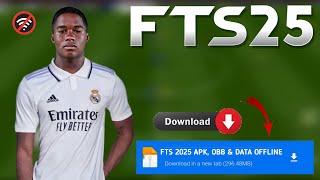 Fts 2025 Apk Obb amp Data New Update Hd Graphics Latest Transfers 2425 Android Offline [upl. by Yerggoeg723]