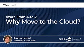 Why Move to the Cloud  Skill Me UP Academy  Azure Virtual Conference [upl. by Ky]