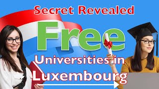 How to Get a WorldClass Education in Luxembourg for Free [upl. by Vandyke]