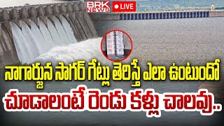 LIVE🔴 Nagarjuna Sagar Dam Gates To Open  Heavy Inflow To Sagar Dam  BRK News [upl. by Gaven]