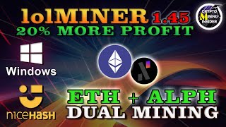 Make Higher Profits using lolMINER 145 Dual Mining ETHEREUM  ALEPHIUM in Windows  ETHTON Compare [upl. by Antoinetta]