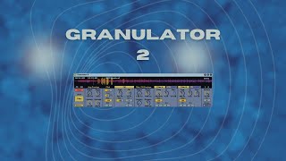 using GRANULATOR 2 to make TECHNO [upl. by Thoer]