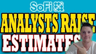 SoFI Analysts RAISE Q3 Estimates 🔥 Shorts Trying to Suppress SoFi │ SoFi Stock Analysis [upl. by Forcier]