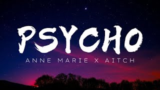 PSYCHO  AnneMarie amp Aitch  Lyrical Music Video [upl. by Venita913]