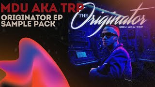 FREE MDU AKA TRP  THE ORIGINATOR AMAPIANO SAMPLE PACK🔴🔥 [upl. by Barta]