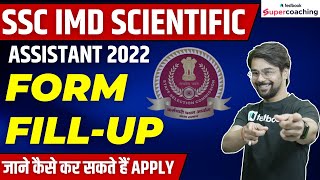 SSC IMD SCIENTIFIC ASSISTANT 2022 Form Fill Up  HOW TO APPLY ONLINE Know Complete Details [upl. by Northrop726]