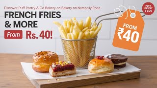 Discover Puff Pastry amp Co Bakery on Nampally Road French Fries amp More from Rs40 [upl. by Amyaj370]