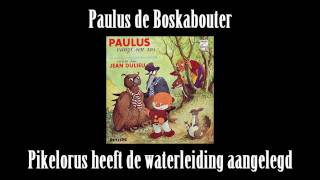 Paulus de Boskabouter 46  Pikeloris heeft de waterleiding aangelegd [upl. by Larrej]