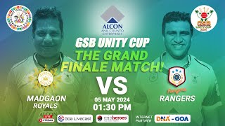 Final  ALCON GSB UNITY CUP 2024  MADGAO ROYALS vs RANGERS [upl. by Rebeca]