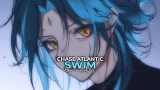 Chase Atlantic  Swim「edit audio」 [upl. by Plossl88]