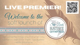 She Leads Native America  Soft Launch [upl. by Ameerahs]