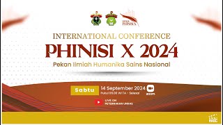 INTERNATIONAL CONFERENCE PHINISI X 2024  HUMANIKA UNHAS [upl. by Linson]