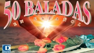 50 Baladas en Español Vol1  Baladas Románticas en Español [upl. by Lisabet84]