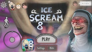 Ice Scream 8 Official Game🤩🔥•Ice Scream 8 Early Access 😎😱•Ice Scream 8 Main Menu amp Gameplay😮•FanMade [upl. by Sheryle]