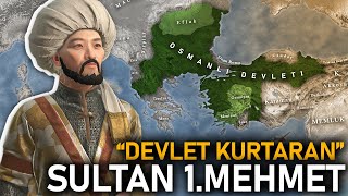 Sultan 1Mehmetin Fetihleri Çelebi Mehmet  TEK PARÇA  Beylikten Devlete [upl. by Mellie212]