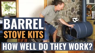 Barrel Stove Kits  How Well Do They Work [upl. by Odragde889]